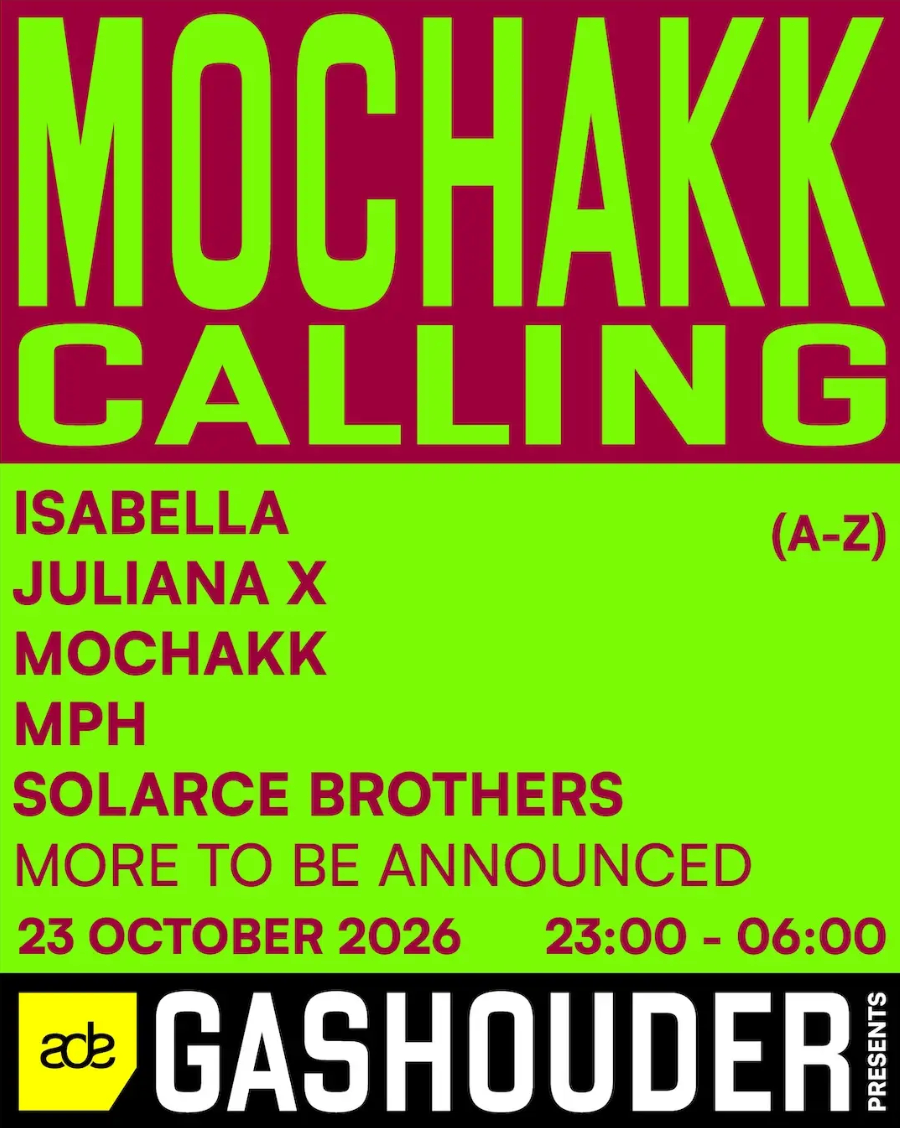 Mochakk Calling – Gashouder ADE Ticket Amsterdam 23.10